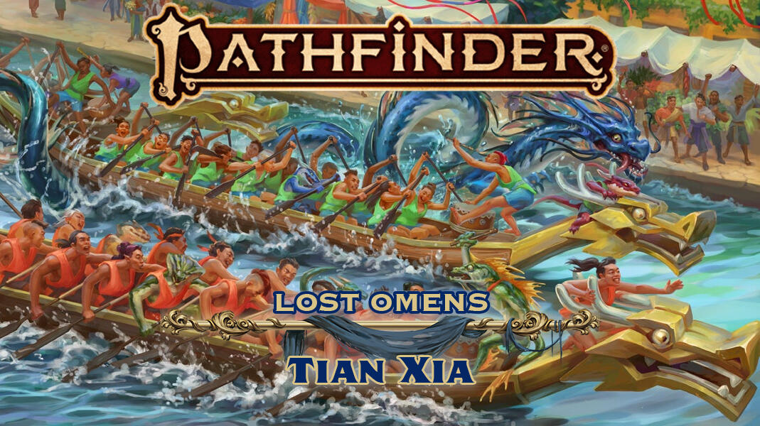 Pathfinder: Lost Omens - Tian Xia World Guide